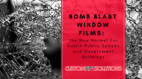 bomb blast window film Austin