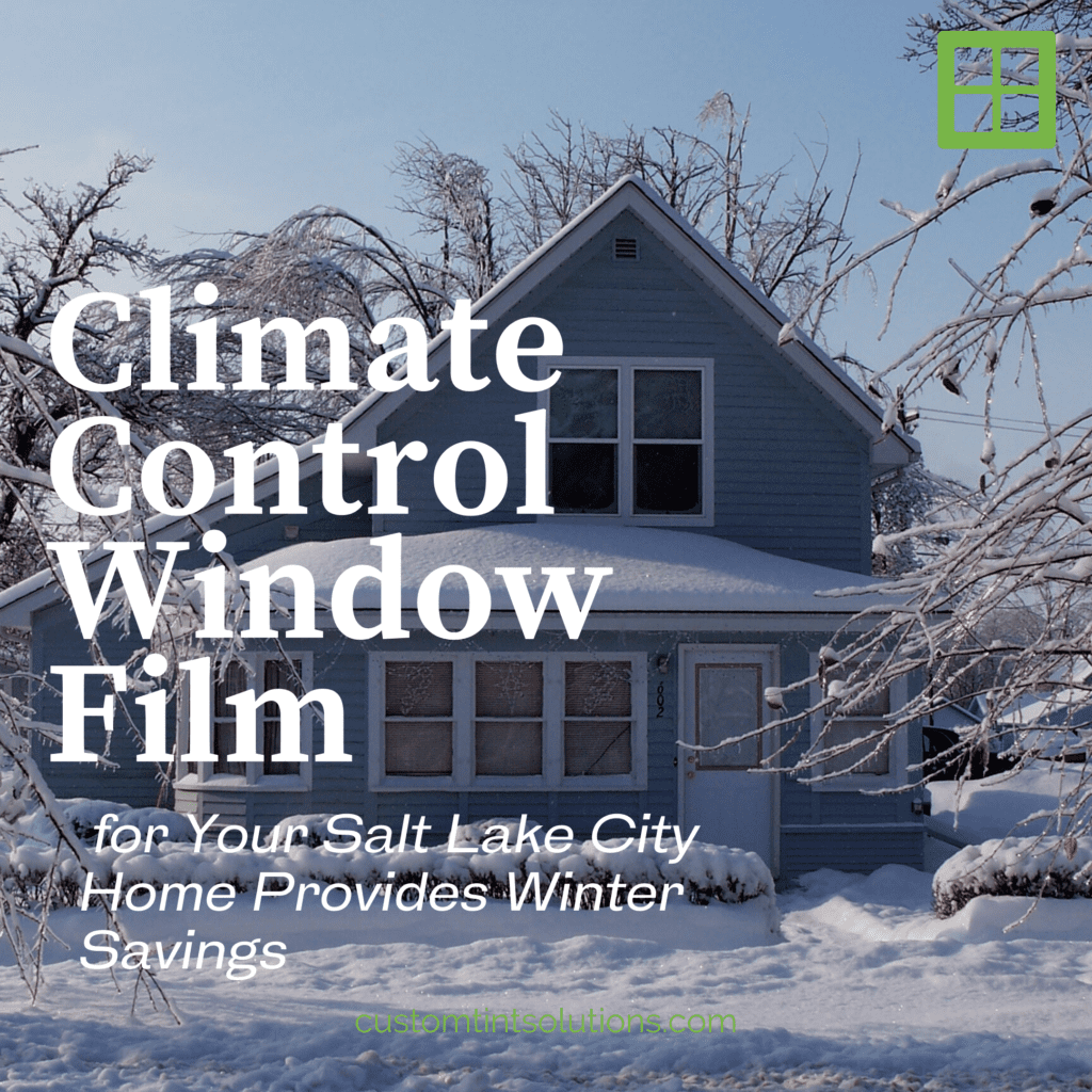 climate control window film salt lake city home