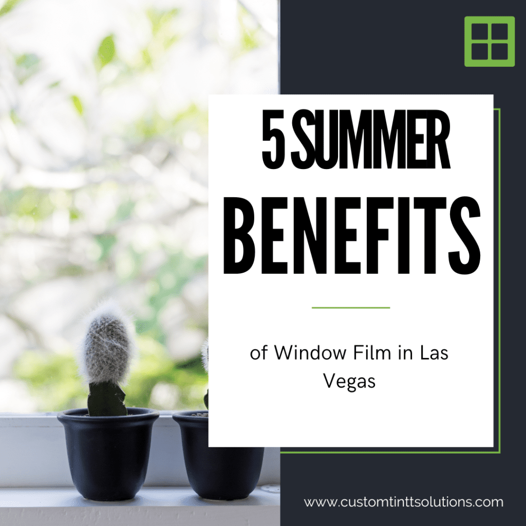 summer benefits window film las vegas